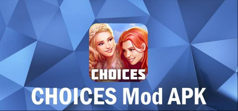Choices MOD APK